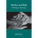 Mother and Baby: Working in Harmony