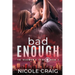 Bad Enough