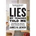 Lies My Teacher Told Me: Everything Your American History Textbook Got Wrong
