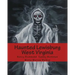 Haunted Lewisburg West Virginia