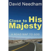Close to His Majesty