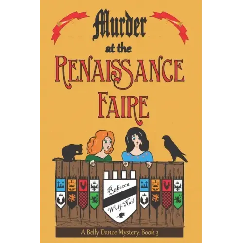 Murder at the Renaissance Faire: A Belly Dance Mystery Book 3