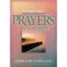 Prayers That Avail Much, Volume 3: A Handbook of Scriptural Prayers