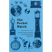The Pocket Watch - The History and Stories Surrounding the First Pocket Watches