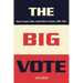 The Big Vote: Gender, Consumer Culture, and the Politics of Exclusion, 1890s-1920s