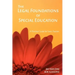 The Legal Foundations of Special Education: A Practical Guide for Every Teacher