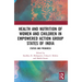 Health and Nutrition of Women and Children in Empowered Action Group States of India: Status and Progress