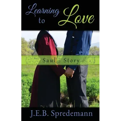Learning to Love - Saul's Story