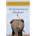 An Inconvenient Elephant