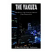 The Yakuza: The History of the Notorious Japanese Crime Organization