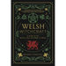 Welsh Witchcraft: A Guide to the Spirits, Lore, and Magic of Wales