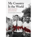 My Country Is the World: Writings, Speeches, Statements, and Interviews Against the Vietnam War