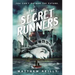 The Secret Runners