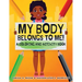 My Body Belongs To Me!: A Coloring and Activity Book