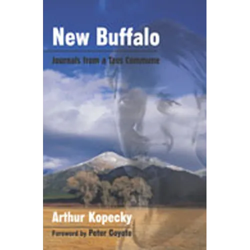 New Buffalo: Journals from a Taos Commune