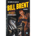 The Complete Cases of Bill Brent, Volume 4