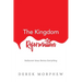 The Kingdom Reformation: Rediscover Jesus: Review Everything!