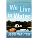 We Live in Water: Stories