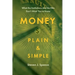 Money Plain and Simple: What the Institutions and the Elite Don't Want You to Know