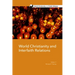 World Christianity and Interfaith Relations