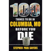 100 Things to Do in Columbia, Mo Before You Die