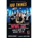 100 Things Wwe Fans Should Know & Do Before They Die
