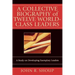 A Collective Biography of Twelve World-Class Leaders: A Study on Developing Exemplary Leaders