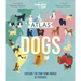 Lonely Planet Kids Atlas of Dogs