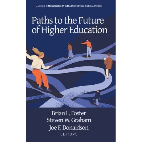 Paths to the Future of Higher Education