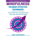 Mindfulness: The Most Effective Techniques: Connect With Your Inner Self To Reach Your Goals Easily and Peacefully