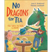 No Dragons for Tea: Fire Safety for Kids (and Dragons)