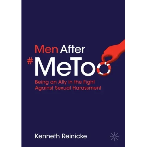 Men After #Metoo: Being an Ally in the Fight Against Sexual Harassment
