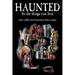 Haunted by the Things You Love