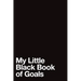 My Little Black Book of Goals