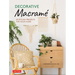 Decorative Macrame: 20 Stylish Projects for Your Home