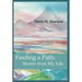 Finding a Path: Stories from My Life