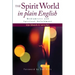 The Spirit World in Plain English: Mediumistic and Spiritual Unfoldment
