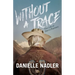 Without a Trace: The Life of Sierra Phantom