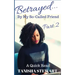 Betrayed: By My So-Called Friend, Part 2