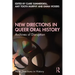 New Directions in Queer Oral History: Archives of Disruption
