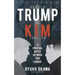 Donald Trump vs. Kim Jong-un -A Spiritual Battle Between Two Leaders
