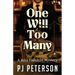 One Will Too Many