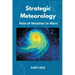 Strategic Meteorology: Role of Weather in Wars