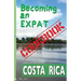 Becoming an Expat COOKBOOK: Costa Rica