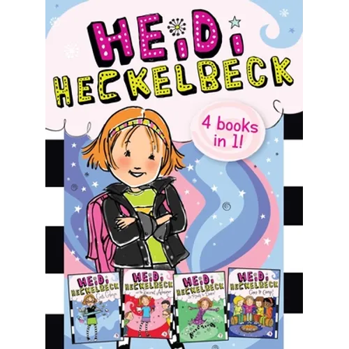 Heidi Heckelbeck 4 Books in 1!: Heidi Heckelbeck Gets Glasses; Heidi Heckelbeck and the Secret Admirer; Heidi Heckelbeck Is Ready to Dance!; Heidi Hec