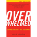 Overwhelmed: Coping with Life's Ups and Downs