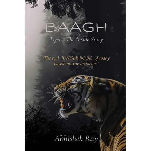 Baagh Tiger - The Inside Story