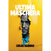 Ultima Maschera