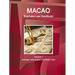 Macao Business Law Handbook Volume 1 Strategic Information and Basic Laws