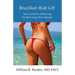 Brazilian Butt Lift: Your Guide to Achieving the Best Long-Term Results